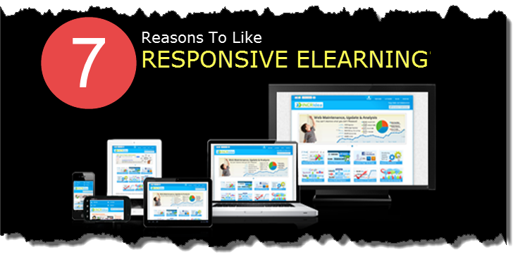7 Reasons To Like Responsive eLearning