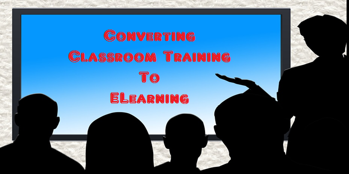 Convert Classroom Training into eLearning